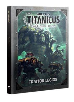 Adeptus Titanicus Traitor Legions